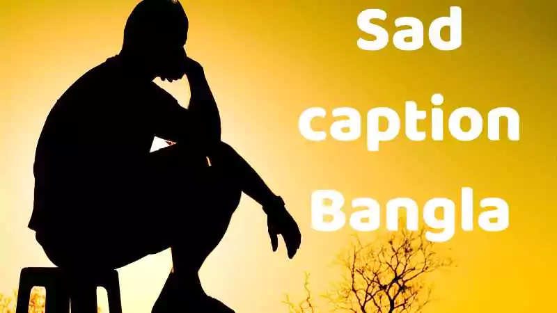 Sad caption Bangla
